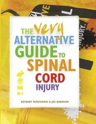 Very Alternative Guide to Spinal Cord Injury