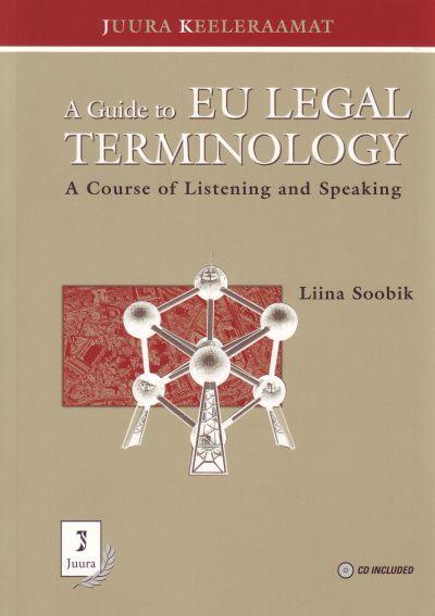 Guide to Eu Legal Terminology + Cd