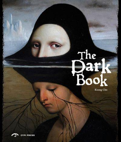DARK BOOK: INTO THE MYSTERIOUS MIND OF THE ARTISTS