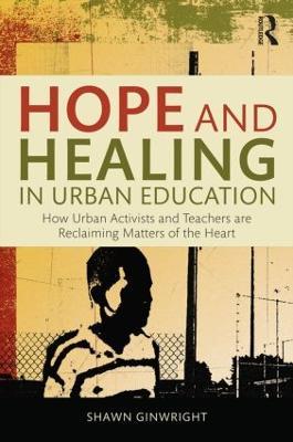 Hope and Healing in Urban Education