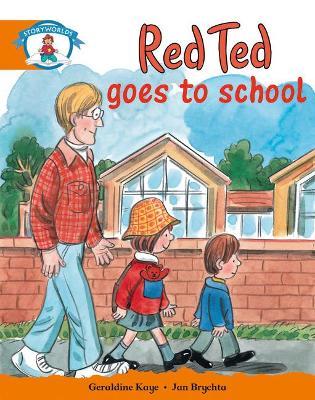 Literacy Edition Storyworlds Stage 4, Our World, Red Ted Goes to School