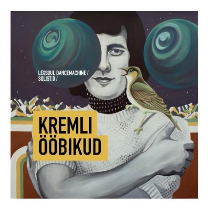 LEXSOUL DANCE MACHINE & SOLISTID - KREMLI ÖÖBIKUD(2018) CD