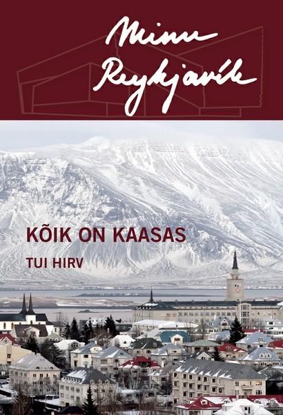 E-raamat: Minu Reykjavík. Kõik on kaasas