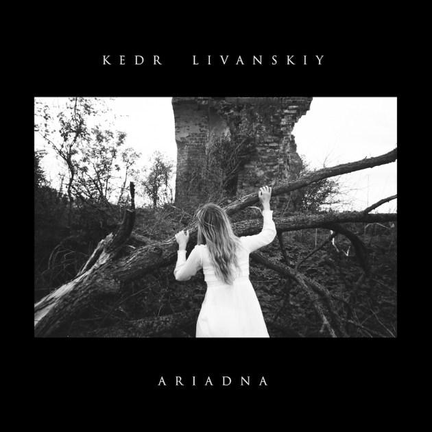 Kedr Livanskiy - Ariadna (2017) LP