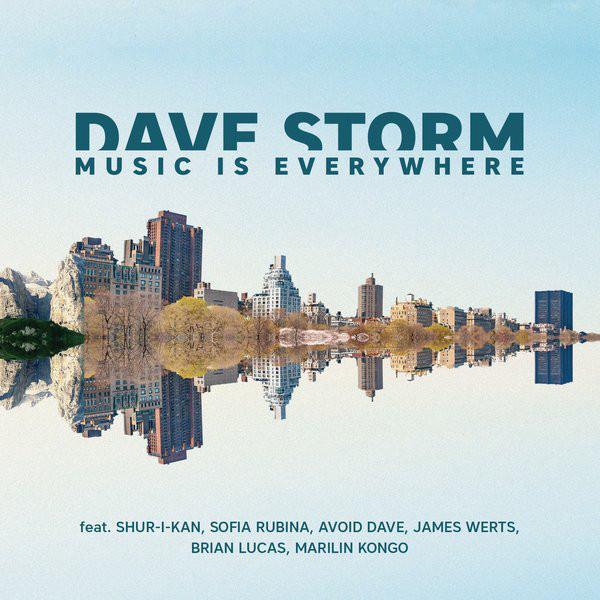 DAVE STORM - MUSIC IS EVERYWHERE (2017) CD