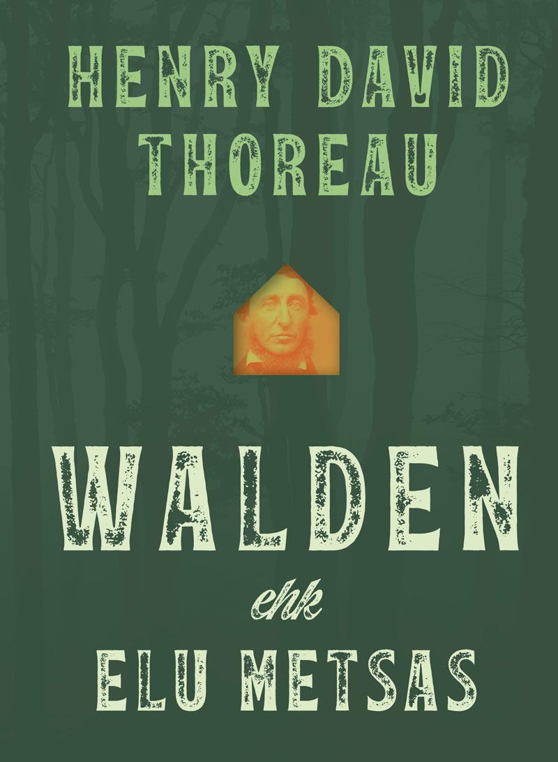 Walden ehk elu metsas