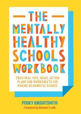 The Mentally Healthy Schools Workbook