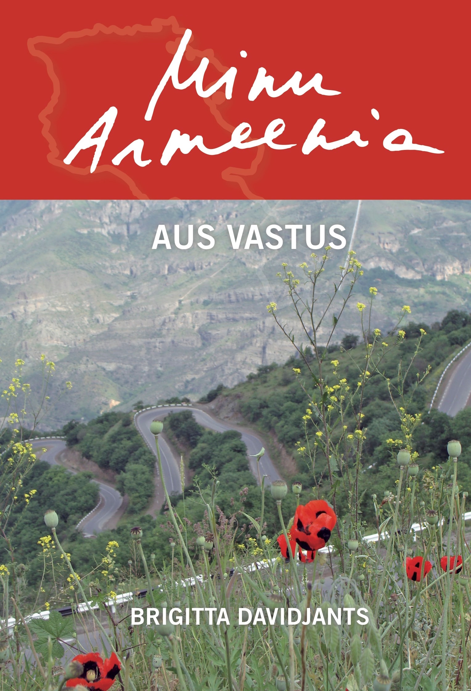 MINU ARMEENIA. AUS VASTUS