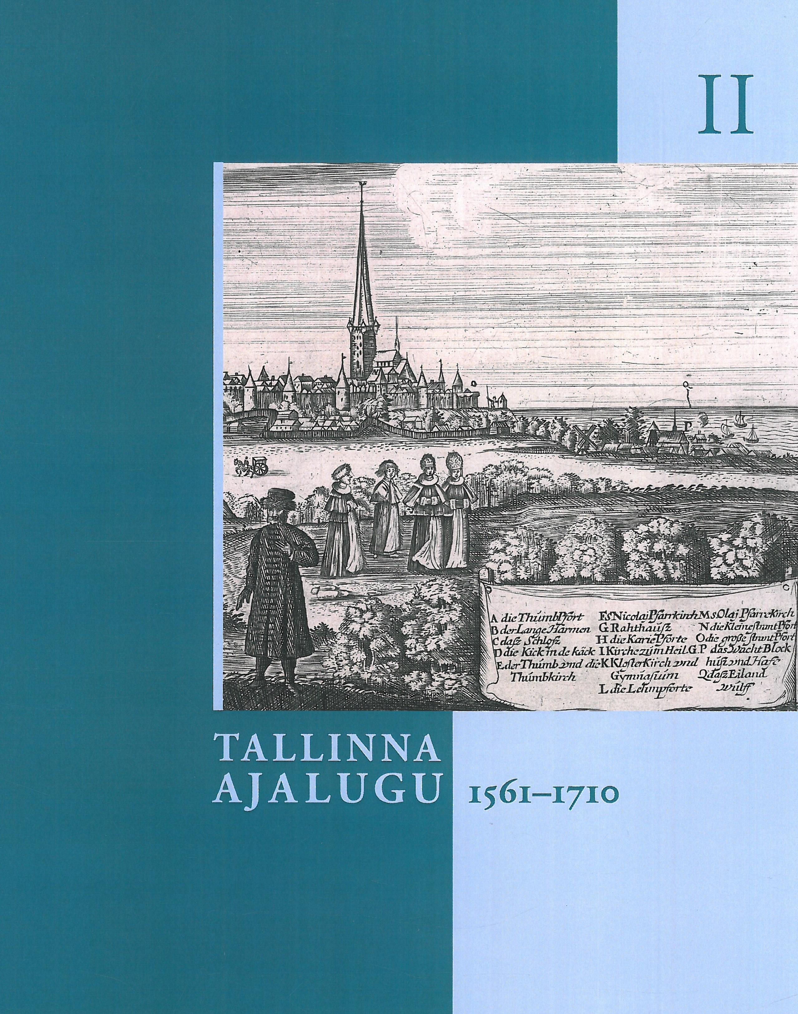 TALLINNA AJALUGU II KÖIDE. 1561-1710