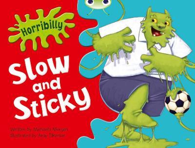 Bug Club Guided Fiction Year 1 Green A Horribilly: Slow and Sticky