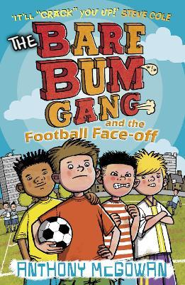 Bare Bum Gang and the Football Face-Off