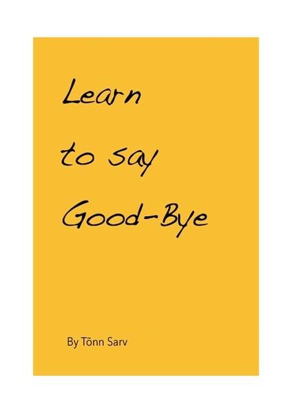 E-raamat: Learn to say Good-Bye