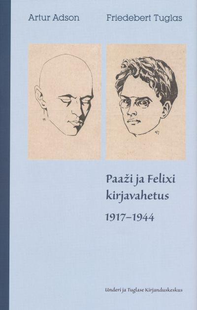 Paaži ja Felixi kirjavahetus 1917-1944