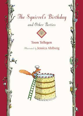 Squirrel's Birthday and Other Parties