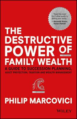 Destructive Power of Family Wealth