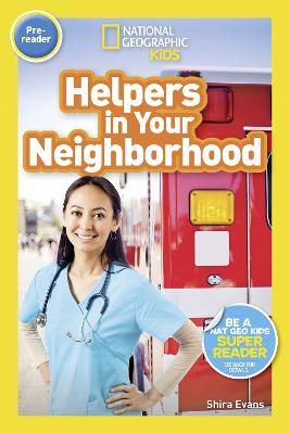 National Geographic Kids Readers: Helpers in Your Neighborhood (Pre-reader)