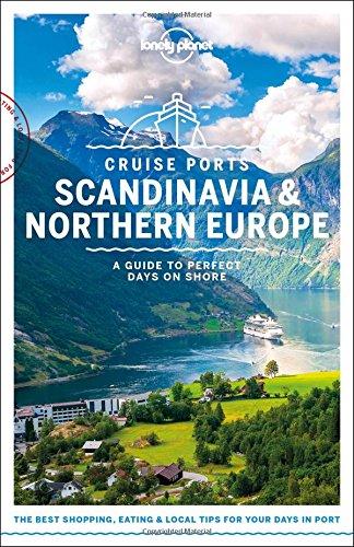Lonely Planet: Cruise Ports Scandinavia and Northe