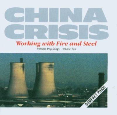 CHINA CRISIS - WORKING WITH FIRE & STEEL (1983) CD