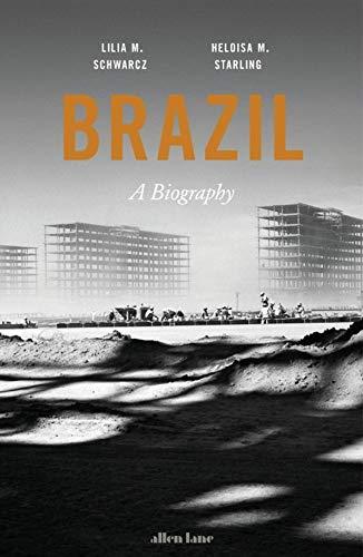 Brazil. A Biography