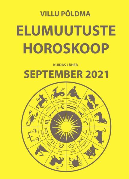 E-raamat: Kuidas läheb september. Elumuutuste horoskoop 2021