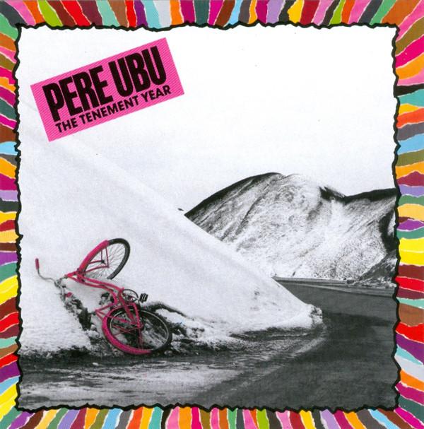 PERE UBU - TENEMENT YEAR (1988) CD