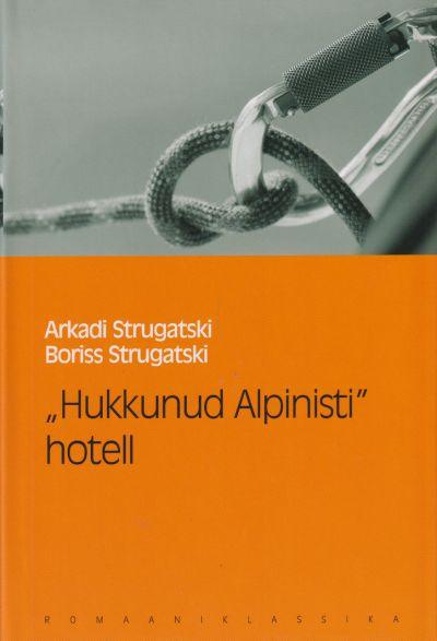 HUKKUNUD ALPINISTI HOTELL