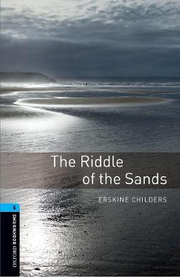 Oxford Bookworms Library: Level 5:: The Riddle of the Sands