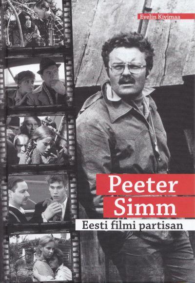 Peeter Simm. Eesti filmi partisan