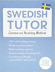 Swedish Tutor: Grammar and Vocabulary Workbook