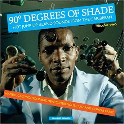 V/A - 90 Degrees of Shade: Hot Jump-Up Island SounDS FROM THE CARRIBEAN PART II (2014) 2LP