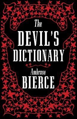 Devil's Dictionary: The Complete Edition