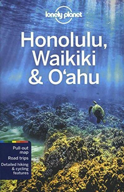 Lonely Planet: Honolulu, Waikiki & O'Ahu