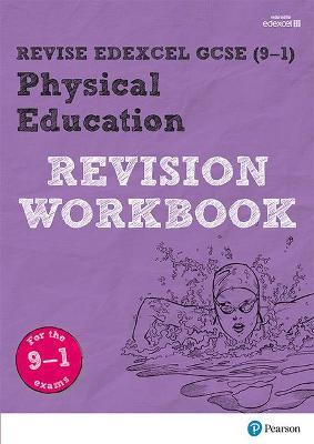 Pearson REVISE Edexcel GCSE (9-1) Physical Education Revision Workbook: For 2024 and 2025 assessments and exams (Revise Edexcel GCSE Physical Education 16)
