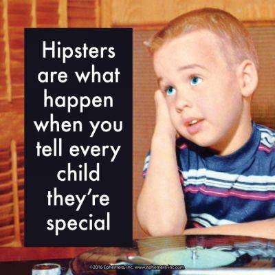 KLAASIALUS RETRO HUMOUR: HIPSTERS ARE WHAT