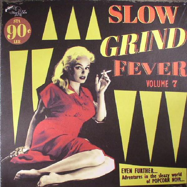 V/A - Slow Grind Fever 7 (2017) LP