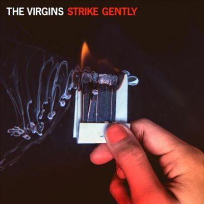 VIRGINS - STRIKE GENTLY (2013) LP