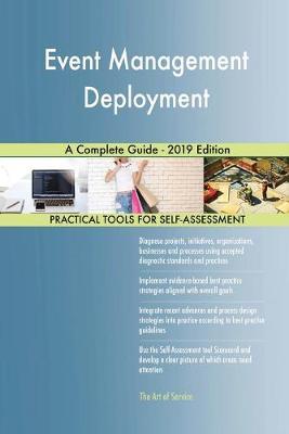 Event Management Deployment A Complete Guide - 2019 Edition