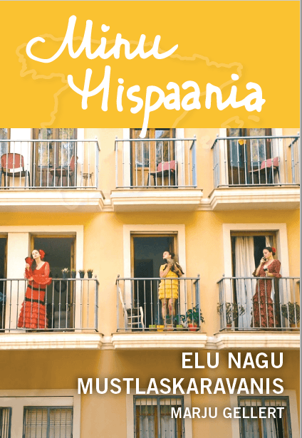 MINU HISPAANIA. ELU NAGU MUSTLASKARAVANIS