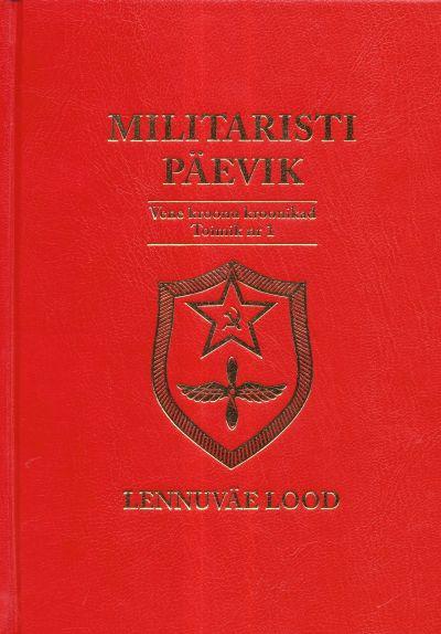 Militaristi päevik 1. Lennuväe lood