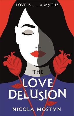 Love Delusion: a sharp, witty, thought-provoking fantasy for our time