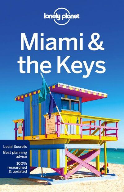 Lonely Planet: Miami and The Keys
