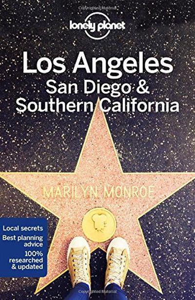 Lonely Planet: Los Angeles, San Diego and Southern