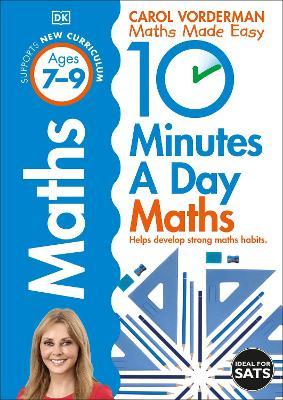 10 Minutes A Day Maths, Ages 7-9 (Key Stage 2)