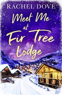 Meet Me at Fir Tree Lodge