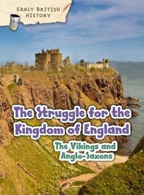 Viking and Anglo-Saxon Struggle for England