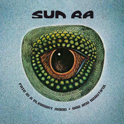 Sun Ra - Faith in A Pleasant Mood/Bad and BeautifuL (2016) 2CD