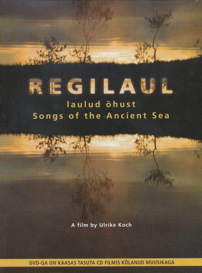 REGILAUL: LAULUD ÕHUST/SONGS OF THE ANCIENT SEA