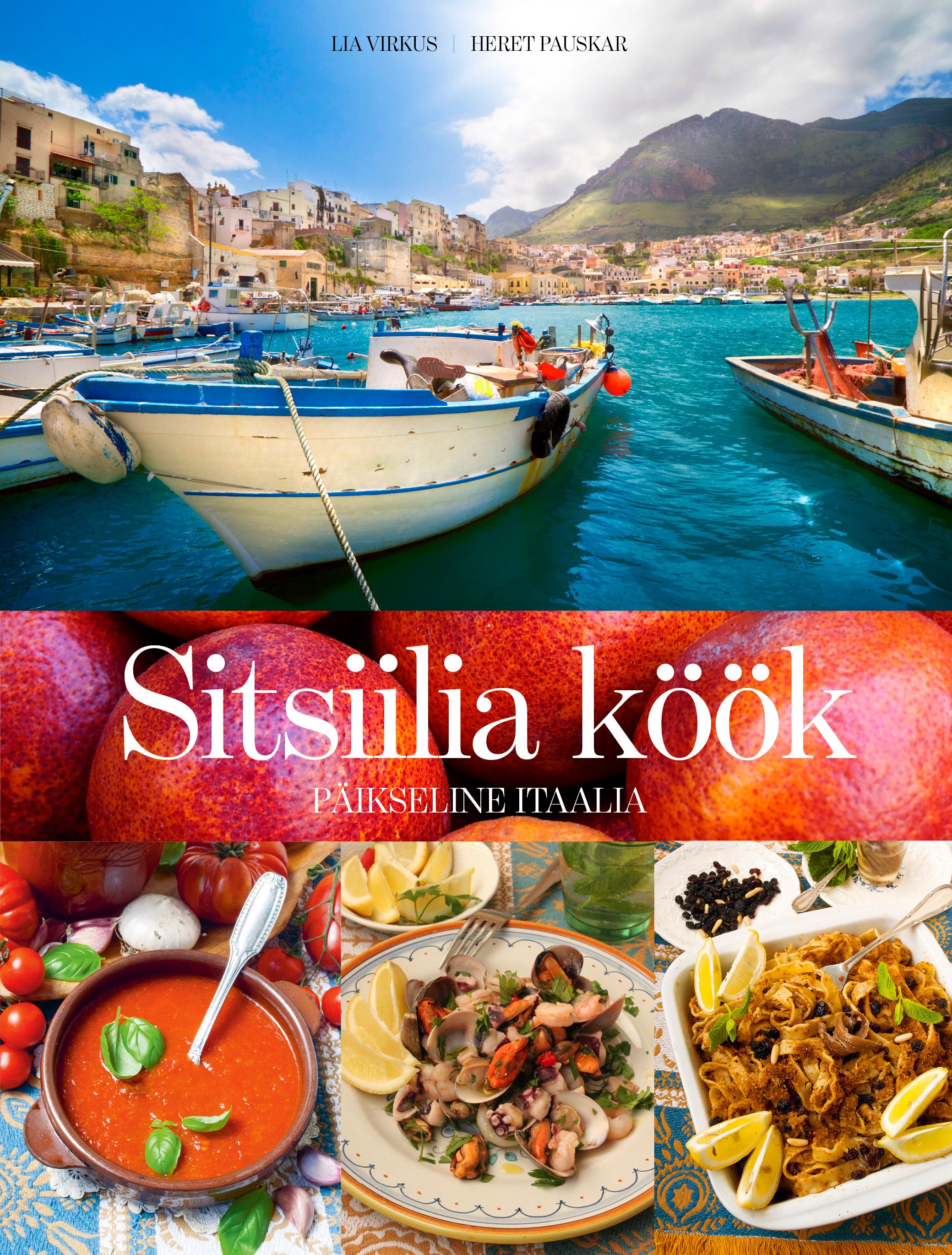 Sitsiilia köök. Päikseline Itaalia.