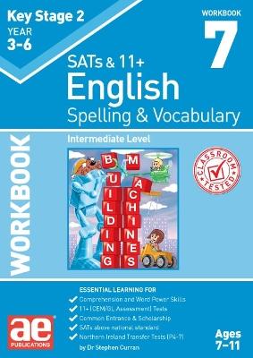 KS2 Spelling & Vocabulary Workbook 7