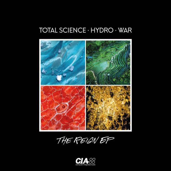TOTAL SCIENCE/HYDRO/WAR - REIGN (2017) 12"